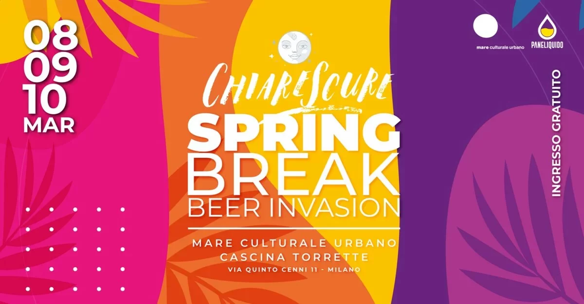 Chiarescure Spring Break - Beer Invasion Milano