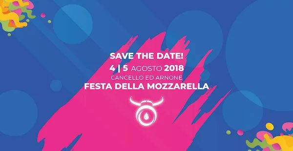 Festa della Mozzarella 2018 - Cancello ed Arnone