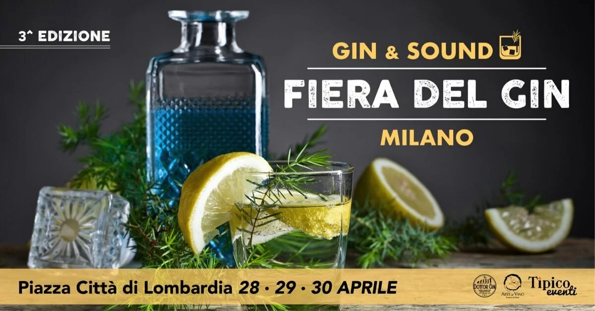 Gin & Sound, Fiera del Gin a Milano