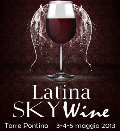 Latina Sky Wine 2103, 2^ edizione della rassegna sui vini del Pontino