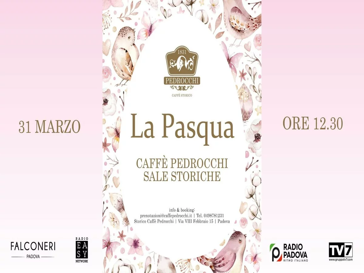 La Pasqua al Caffe' Pedrocchi
