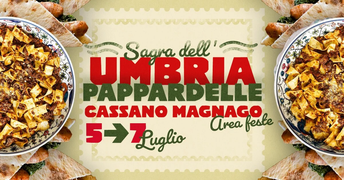 Sagra dell'Umbria e delle Pappardelle a Cassano Magnago