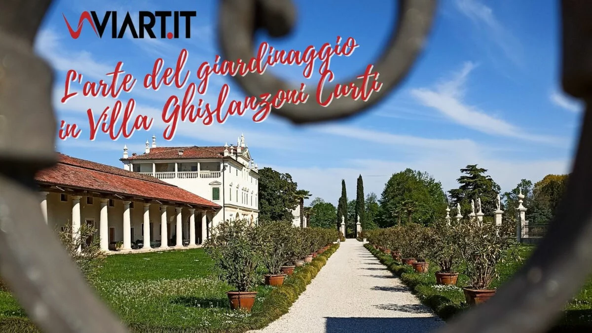 L’Arte del Giardinaggio in Villa Ghislanzoni Curti