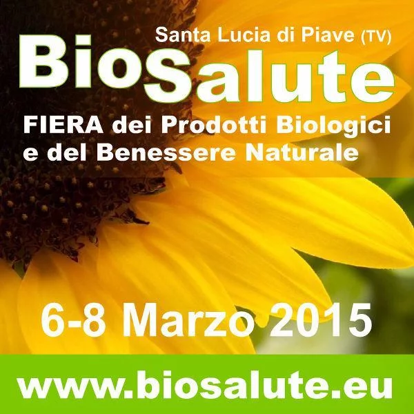 Biosalute Triveneto - Fiera Prodotti Biologici e Benessere Naturale