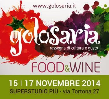 Golosaria 2014: rassegna di cultura e gusto a Milano