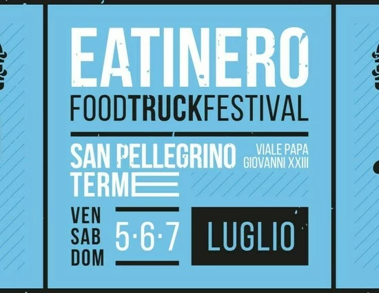 Eatinero Food Truck Festival - San Pellegrino Terme