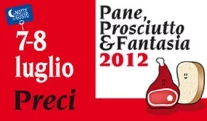 Pane, Prosciutto e Fantasia 2012 a Preci, Perugia
