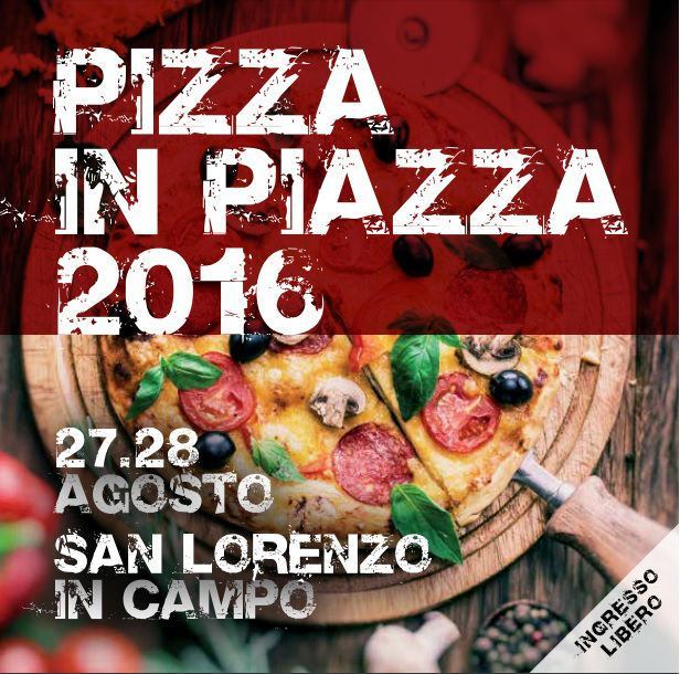 Pizza in Piazza 2016 a San Lorenzo in Campo