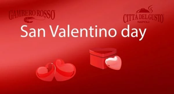 San Valentino Day alla Città del gusto Napoli