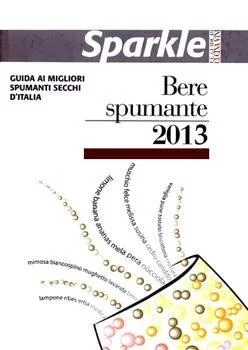 Sparkle Bere Spumante 2013: degustazione di bollicine italiane a Roma